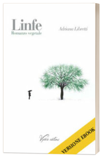 Linfe. Romanzo vegetale - ebook